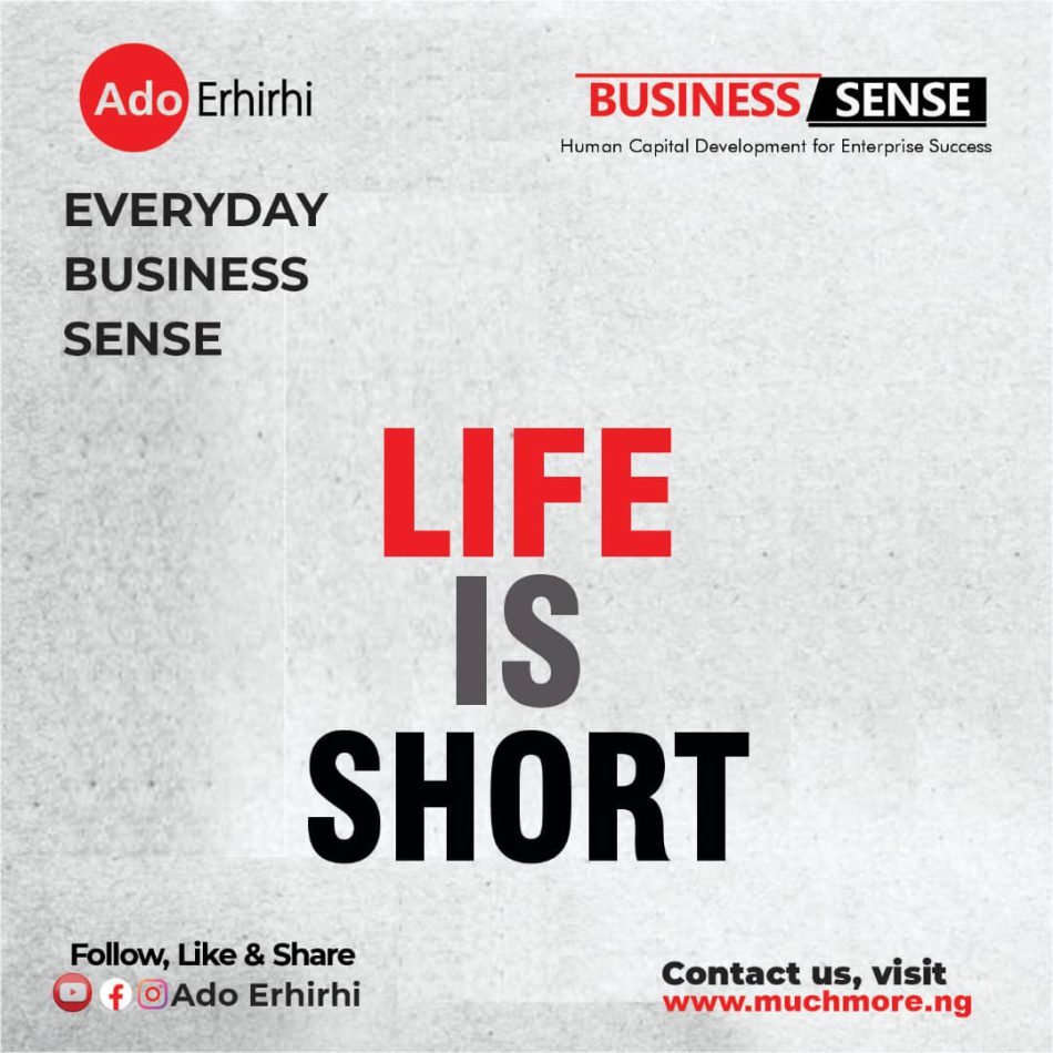 LIFE IS SHORT